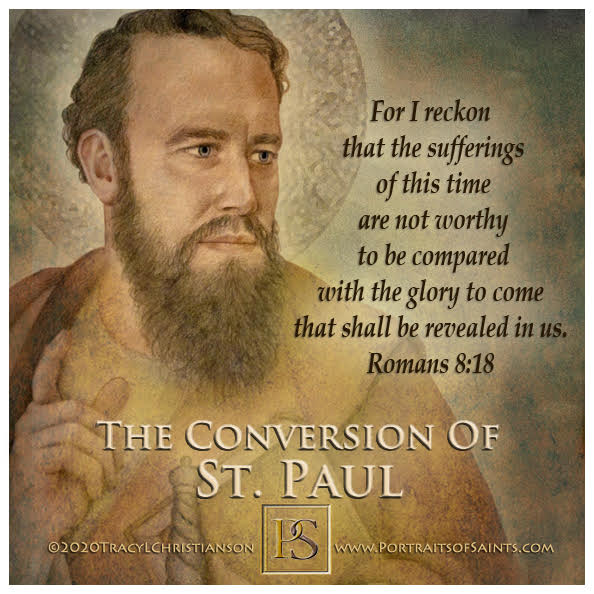Happy Feast Day
 The Conversion of St Paul.
 St. Paul has said of Heaven “Eye ha...