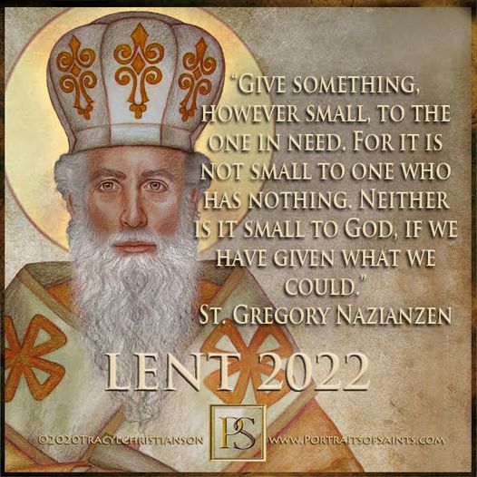 Lent 2022
 “Give something, however small, to the one in need. For it is not sma...