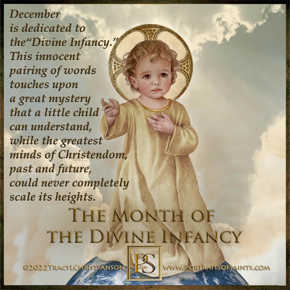 The Month of the Divine Infancy. 
 December is dedicated to the “Divine Infancy....
